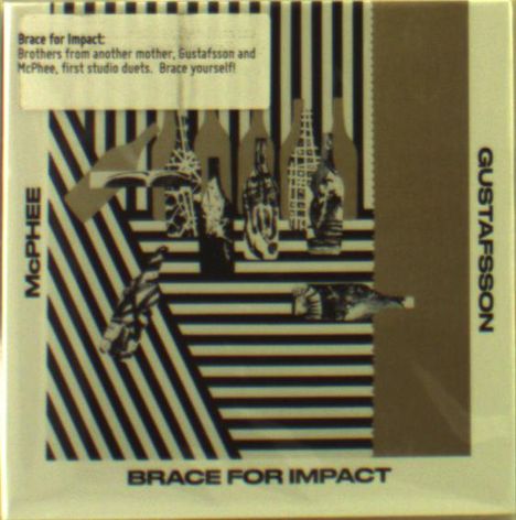 Joe McPhee &amp; Mats Gustafsson: Brace For Impact, CD