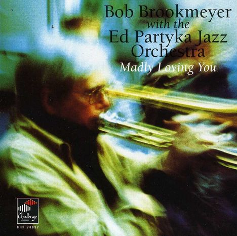 Bob Brookmeyer (1929-2011): Madly Loving You, CD