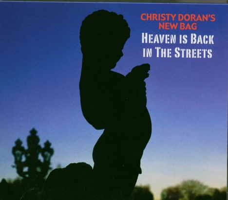Christy Doran (geb. 1949): Heaven Is Back In The Streets, CD