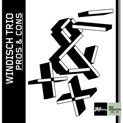 Windisch Trio: Pros And Cons (Jazz Thing Next Generation Vol.89), CD