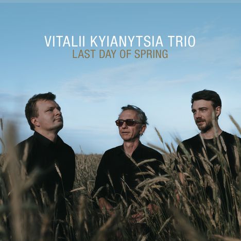 Vitalii Kyianytsia (geb. 1991): Last Day Of Spring, CD