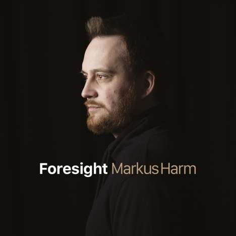 Markus Harm: Foresight, CD