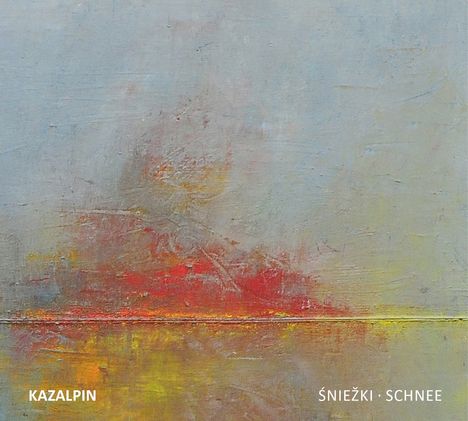 Kazalpin: Śniežki - Schnee, CD