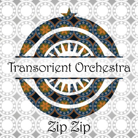 Transorient Orchestra: Zip Zip, CD