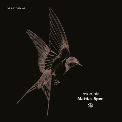 Texte: "LIVE RECORDING", "Insomnia", "Mattias Spee". Illustration eines fliegenden Vogels auf schwarzem Hintergrund.