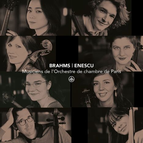 Text: "BRAHMS | ENESCU Musiciens de l’Orchestre de chambre de Paris." Porträts von acht Musikerinnen und Musikern mit Streichinstrumenten.