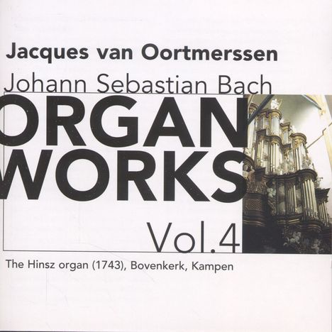 Johann Sebastian Bach (1685-1750): Orgelwerke Vol.4, CD