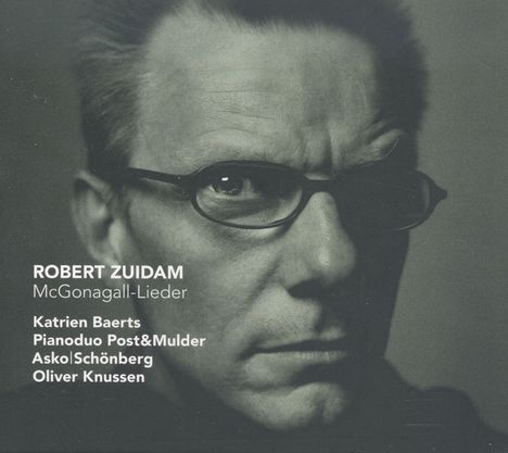 Rob Zuidam (geb. 1964): McGonagall-Lieder, CD