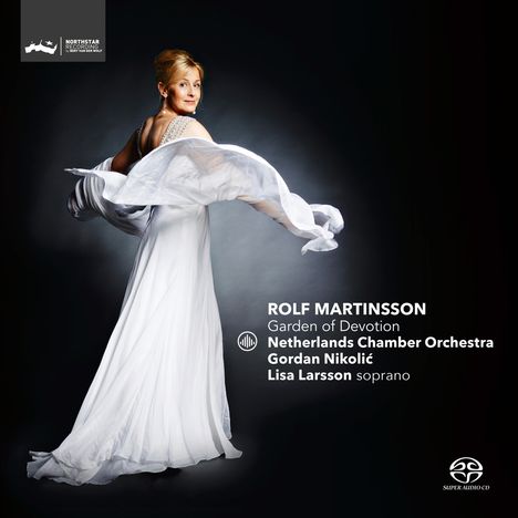 Rolf Martinsson (geb. 1956): Garden of Devotion op.97 für Sopran &amp; Orchester, Super Audio CD