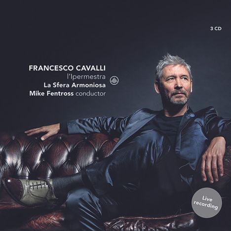 Francesco Cavalli (1602-1676): I'Ipermestra, 3 CDs