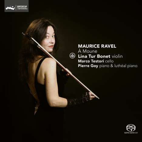 Maurice Ravel (1875-1937): Kammermusik für Violine - "A Moune", Super Audio CD