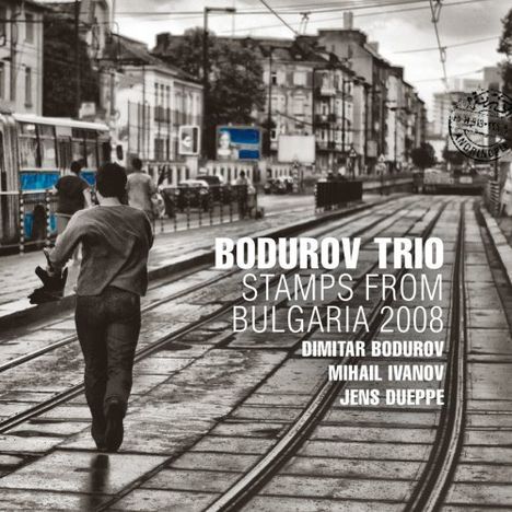 Bodurov Trio: Stamps From Bulgaria 2008, CD