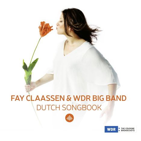 Fay Claassen (geb. 1969): Dutch Songbook, CD