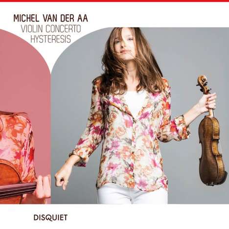 Michael van der Aa (geb. 1970): Violinkonzert "Hysteresis", CD