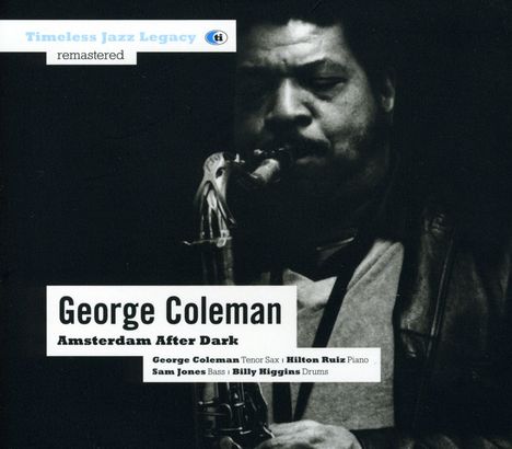 George Coleman (geb. 1935): Amsterdam, CD