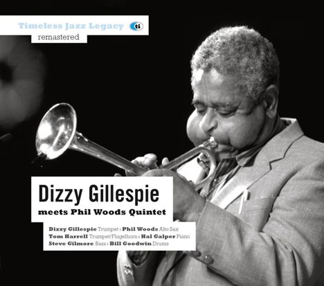 Dizzy Gillespie (1917-1993): meets Phil Woods Quintet, CD