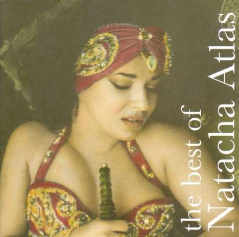 Natacha Atlas (geb. 1964): The Best Of Natacha Atlas, CD