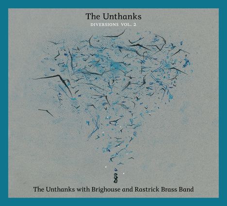 The Unthanks: Diversions Vol. 2: The Unthanks With Brighouse And Rastrick Brass Band, CD