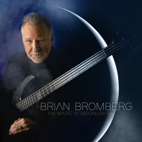 Brian Bromberg (geb. 1960): The Magic Of Moonlight, CD