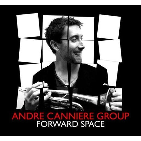 Andre Canniere (geb. 1978): Forward Space, CD