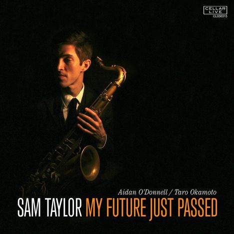 Sam Taylor: My Future Just Passed, CD