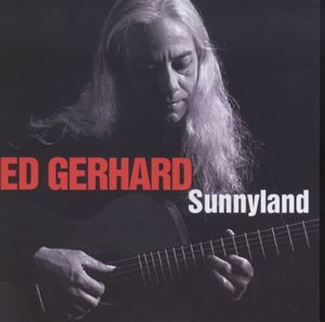 Ed Gerhard: Sunnyland, CD