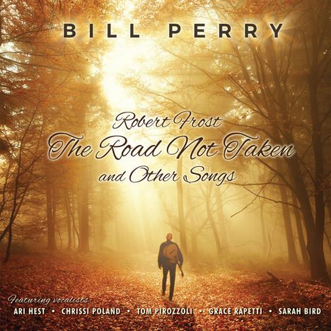 Titel: Bill Perry - Robert Frost The Road Not Taken and Other Songs. Wald im Herbst mit Sonnenstrahlen.