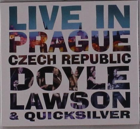Doyle Lawson &amp; Quicksilver: Live In Prague Czech Republic, CD