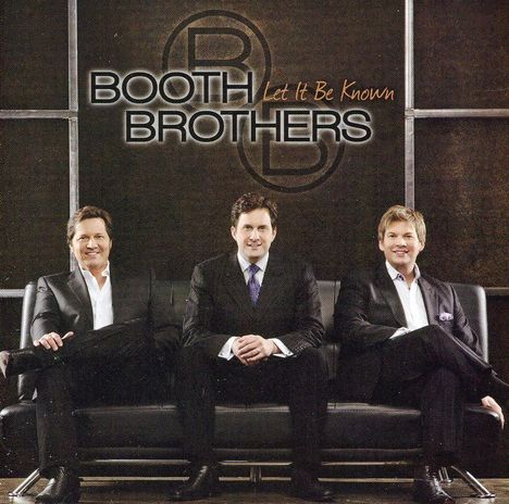 The Booth Brothers: Let It Be Known, CD