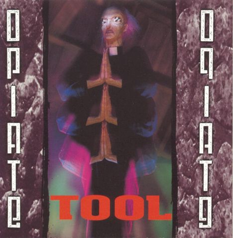 Tool: Opiate, LP