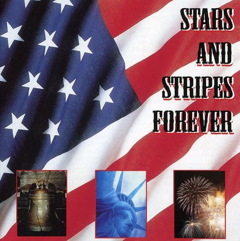 Stars &amp; Stripes Forever, CD
