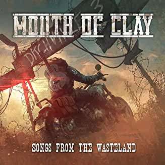 Mouth Of Clay: Songs From The Wasteland, CD