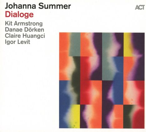 Text: Johanna Summer, Dialoge, Kit Armstrong, Danae Dörken, Claire Huangci, Igor Levit. Buntes, abstraktes Muster als Hintergrund.