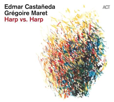 Edmar Castaneda &amp; Grégoire Maret: Harp Vs. Harp, CD