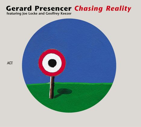 Gerard Presencer (geb. 1972): Chasing Reality, CD