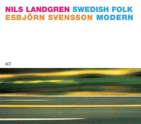 Nils Landgren &amp; Esbjörn Svensson: Swedish Folk Modern, CD