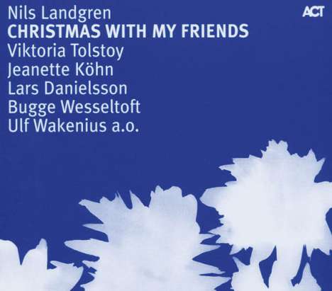Nils Landgren (geb. 1956): Christmas With My Friends, CD