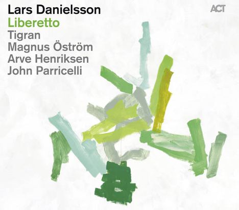 Lars Danielsson (geb. 1958): Liberetto, CD