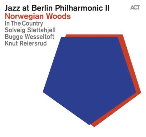 In The Country (Solveig Slettahjell, Bugge Wesseltoft &amp; Knut Reiersrud): Jazz At Berlin Philharmonic II - Norwegian Woods, CD