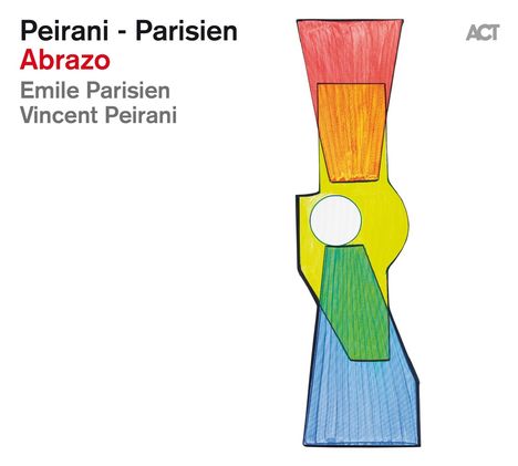 Vincent Peirani &amp; Emile Parisien: Abrazo, CD