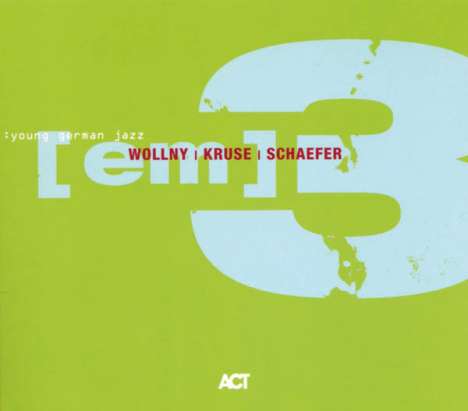 Michael Wollny, Eva Kruse &amp; Eric Schaefer: (Em) 3, CD