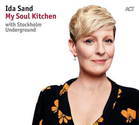 Ida Sand (geb. 1977): My Soul Kitchen, CD