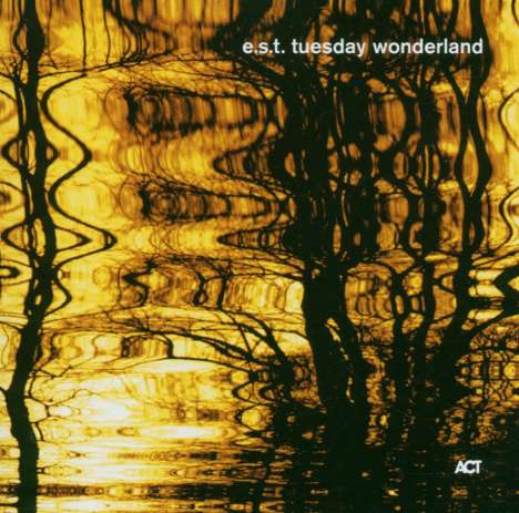 E.S.T. - Esbjörn Svensson Trio: Tuesday Wonderland, Super Audio CD