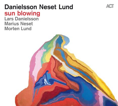 Lars Danielsson, Marius Neset &amp; Morten Lund: Sun Blowing, CD