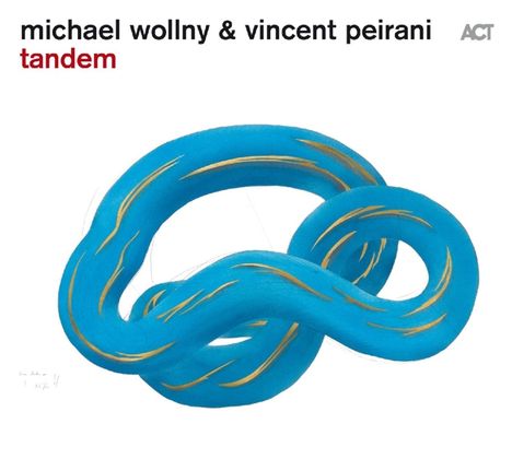 Michael Wollny &amp; Vincent Peirani: Tandem (180g), LP
