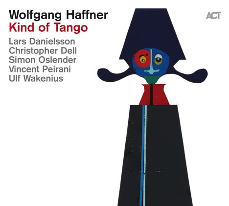 Wolfgang Haffner (geb. 1965): Kind Of Tango, CD