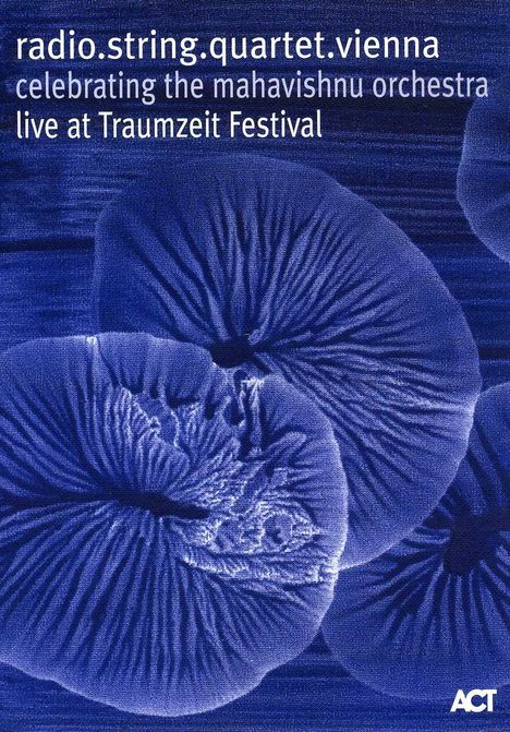 Radio.String.Quartet.Vienna: Celebrating Mahavishnu Orchestra: Live At Traumzeit Festival, DVD