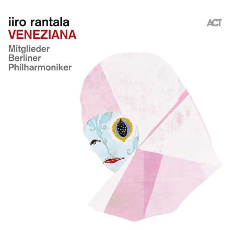Iiro Rantala (geb. 1970): Veneziana, CD