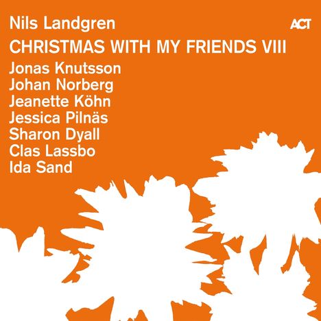 Nils Landgren (geb. 1956): Christmas With My Friends VIII, CD