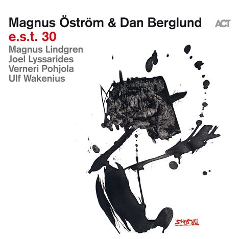 Dan Berglund &amp; Magnus Öström: e.s.t. 30, CD